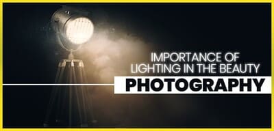 Importance of Lighting in The Beauty Photography - Seam
